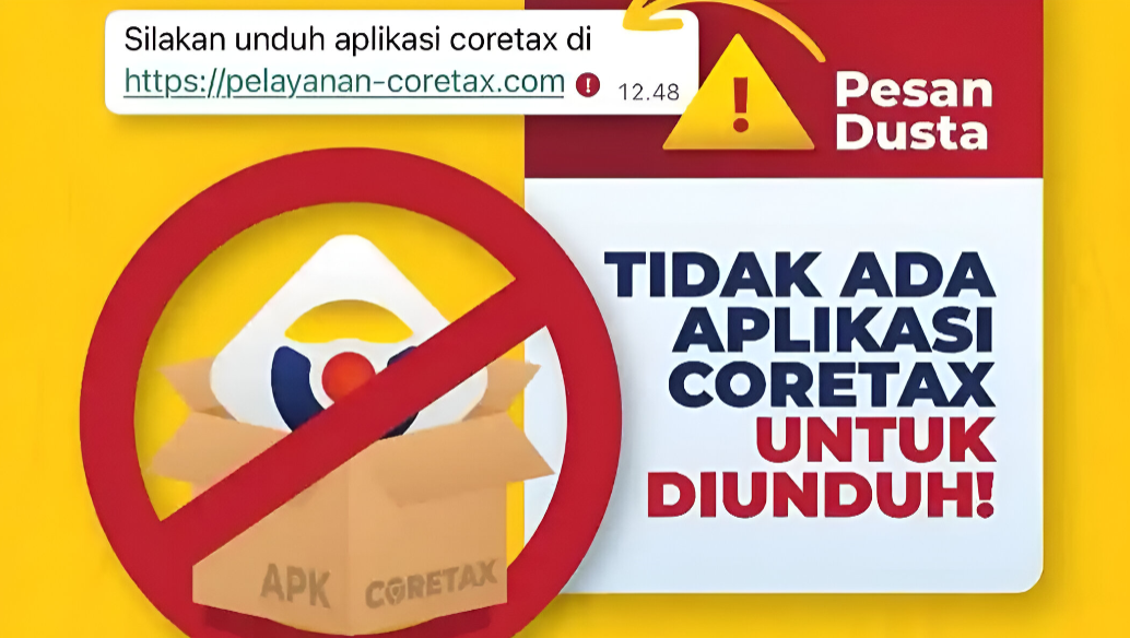 Waspada Penipuan, DJP Tegaskan Tidak Ada Aplikasi Coretax Untuk Diunduh!